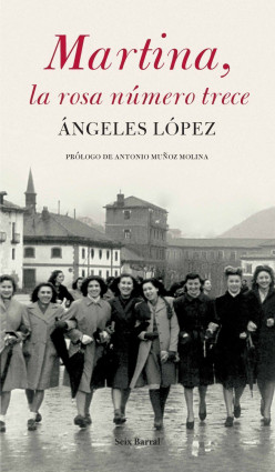 Martina, la rosa número trece de Ángeles LópezÁngeles López