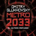 Metro 2033 de Dmitry Glukhovsky
