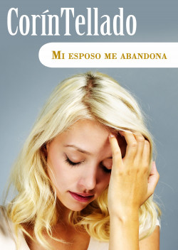 Mi esposo me abandona de Corín Tellado