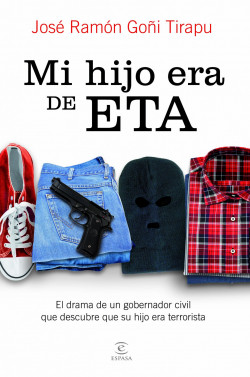 Mi hijo era de ETA de José Ramón Goñi Tirapu