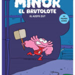 Mínor el Brutolote nº 02. El azote Zut de Artur Laperla