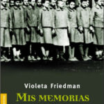 Mis memorias de Violeta Friedman