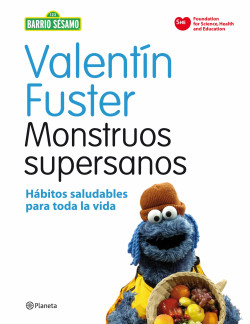 Monstruos supersanos de Valentí Fuster