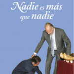 Nadie es más que nadie de Miguel Ángel Revilla