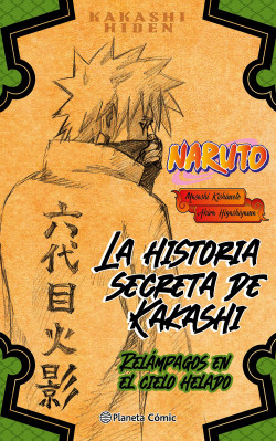 Naruto. La historia secreta de Kakashiº 01 (novela) de Masashi Kishimoto