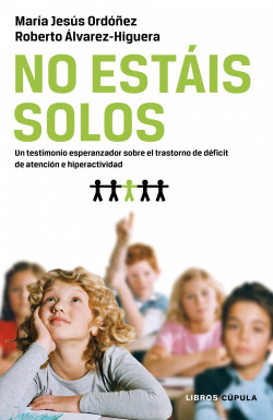 No estáis solos de María Jesús OrdoñezRoberto Álvarez-Higuera