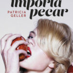 No me importa pecar de Patricia Geller