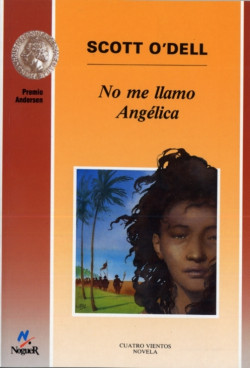 No me llamo Angélica de Scott O’Dell