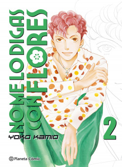 No me lo digas con flores Kanzenban nº 02/20 de Yoko Kamio