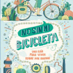 No sin mi bicicleta de Anna Brones