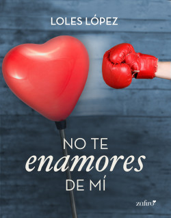 No te enamores de mí de Loles López