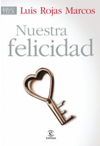 Nuestra felicidad de Luis Rojas Marcos