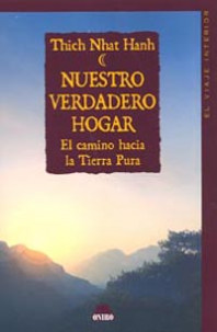 Nuestro verdadero hogar de Thich Nhat Hanh