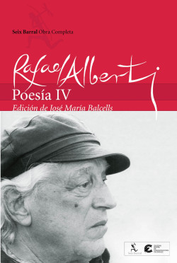 Obras Completas. Poesía, IV de Rafael Alberti