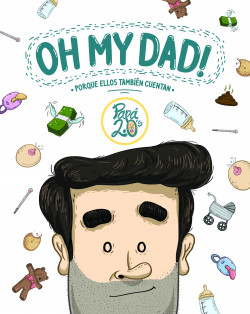 Oh my dad! de Papá 2.0’s
