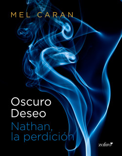 Oscuro deseo. Nathan, la perdición de Mel Caran