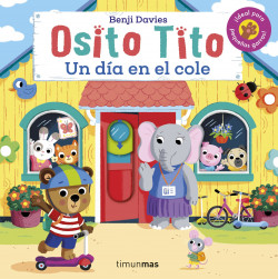 Osito Tito. Un día en el cole de Benji Davies