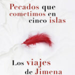 Pack Pecados que cometimos en cinco islas + Los viajes de Jimena de Carmela Díaz