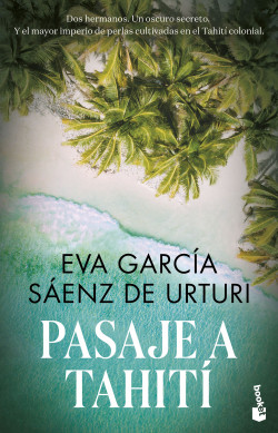 Pasaje a Tahití de Eva García Sáenz de UrturiEva García Sáenz de Urturi