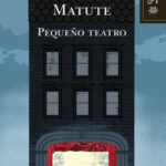 Pequeño teatro de Ana María MatuteAna María Matute