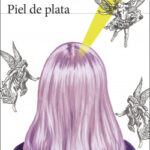Piel de plata de Javier Calvo Perales