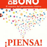 ¡Piensa! de Edward de Bono
