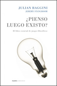 ¿Pienso luego existo? de Julian Baggini