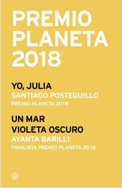 Premio Planeta 2018: ganador y finalista (pack) de Santiago PosteguilloAyanta BarilliSantiago Posteguillo | Ayanta Barilli