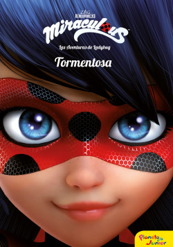 Prodigiosa. Las aventuras de Ladybug. Tormentosa de Miraculous
