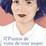 Puntos de vista de una mujer de Carmen Laforet
