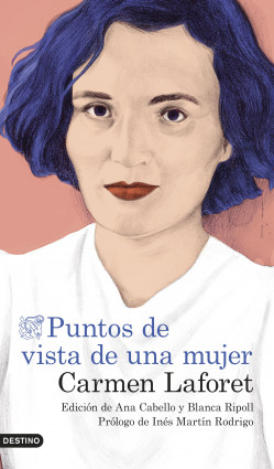 Puntos de vista de una mujer de Carmen Laforet
