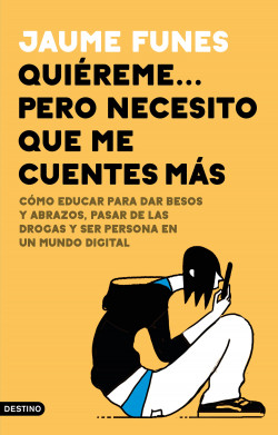 Quiéreme… pero necesito que me cuentes más de Jaume Funes