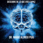 Resetea tu mente. Descubre de lo que eres capaz de Mario Alonso Puig