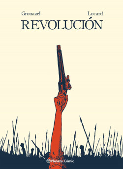 Revolución (novela gráfica) de Florent Grouazel y Younn Locard