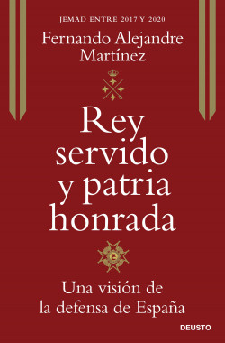 Rey servido y patria honrada de Fernando Alejandre Martínez