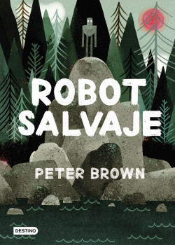 Robot salvaje de Peter Brown