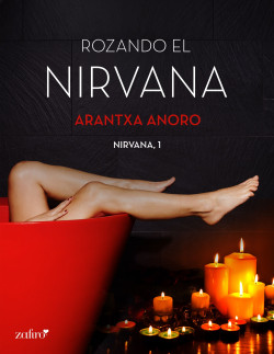 Rozando el Nirvana de Arantxa Anoro