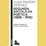 Segunda antolojía poética (1898-1918) de Juan Ramón Jiménez