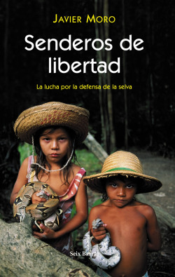 Senderos de libertad de Javier Moro