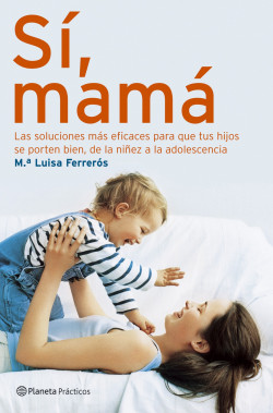 Sí, mamá de María Luisa Ferrerós