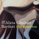 Sin muertos de Alicia Giménez BartlettAlicia Giménez Bartlett