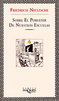 Sobre el porvenir de nuestras escuelas de Friedrich Nietzsche
