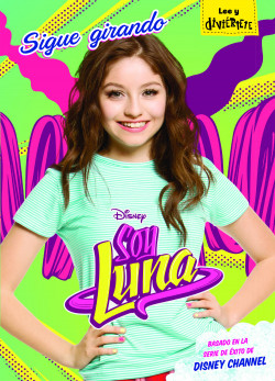 Soy Luna. Sigue girando de Disney