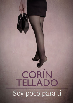 Soy poco para ti de Corín Tellado