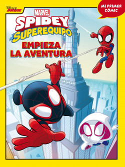 Spidey y su superequipo. Empieza la aventura de Marvel