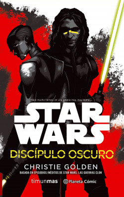Star Wars Discípulo oscuro (novela) de Christie Golden