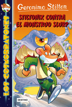 Stiltonix contra el monstruo Slurp de Geronimo Stilton
