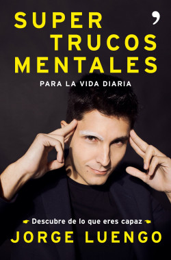 Supertrucos  mentales para la vida diaria de Jorge Luengo