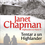 Tentar a un highlander de Janet Chapman