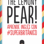 The Lemony Pear! de Superbritánico